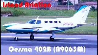 Cessna 402B (N9063M) Arrival from St Thomas/Taxi and Departure from St. Kitts back to St Thomas !!!