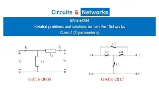 How to solve Gate related problems? How to solve Two-port network problems in gate exam?