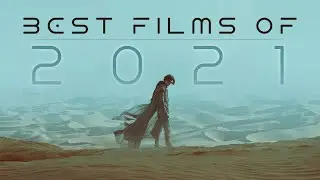 21 Best Films of 2021