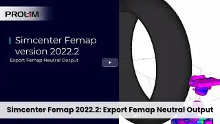 Simcenter FEMAP  2022.2: Export FEMAP Neutral Output