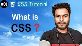 #01 What is CSS ? | Cascading Style Sheet | CSS Tutorial