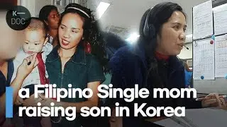 as Korean Husband broke promises, Filipino mom became the head of the household & raised a son alone