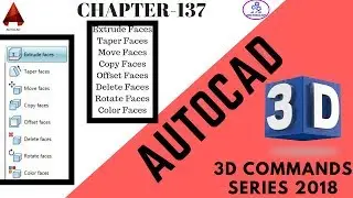 Autocad 3D Solid Faces Command(Extrude,Taper,Move,Rotate,Color,Copy,Delete,Offset) in Hindi 2018-19