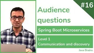 16 Audience questions on microservice communication - Spring Boot Microservices Level 1