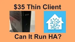 Can't find a RASPBERRY PI to run HOME ASSISTANT? Try this $35 THIN CLIENT instead!