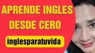 #INGLESDESDECERO