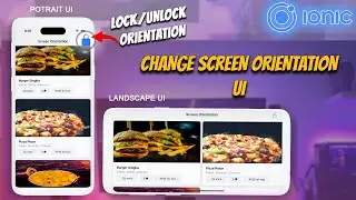 Ionic - Change Screen Orientation UI & Lock-unlock Screen orientation in Android & iOS