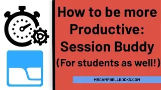 How to be More Productive: Use Session Buddy!