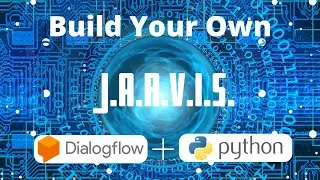 Dialogflow Integration with Python Jarvis