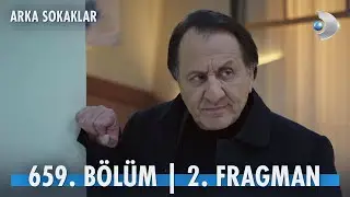 Arka Sokaklar 659. Bölüm 2. Fragman @kanald