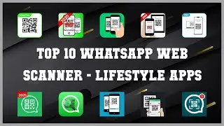 Top 10 Whatsapp Web Scanner Android Apps