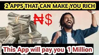 This App will pay you 1 Million Naira /how to  make money online