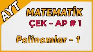 Polinomlar 1 | AYT Matematik Çek-Ap 1  