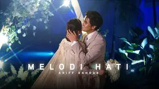 Ariff Bahran - Melodi Hati (Official Music Video)