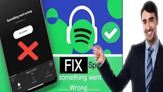 How To Fix Something went wrong (Have Another Go?) Issue on Spotify ||  2024