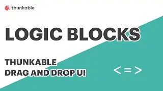 Logic Blocks in Thunkable