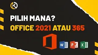 PILIH MANA?? Office 2021 atau Microsoft 365