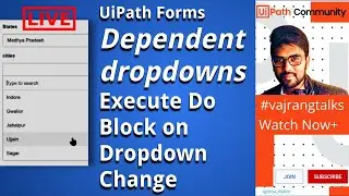 UiPath UiPath forms | Dependent Dropdown | Execute Do block on Dropdown Change |Tutorial