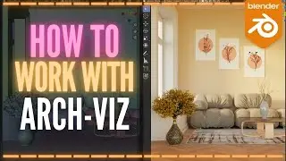 How to WORK with archviz? | BLENDER FOR ARCHVIZ
