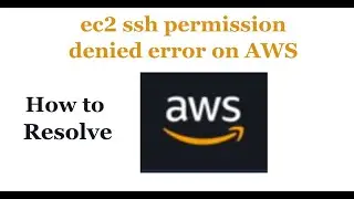 EC2 SSH Permission Denied error on AWS | Amazon EC2 Permission Denied