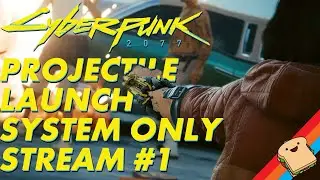 Can I Beat CYBERPUNK 2077 with the Projectile Launch System? #1