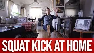 Squat Kick Training From Home | Kazotsky Kick / Russian Kick | Beginner Breaking Tutorial