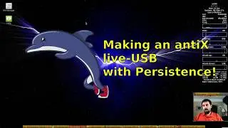 antiX 17 - Make a live-USB w/ persistence!