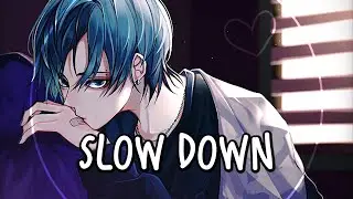 「Nightcore」→ Slow Down ♪ (Chris Linton & Cadmium) LYRICS ✔︎