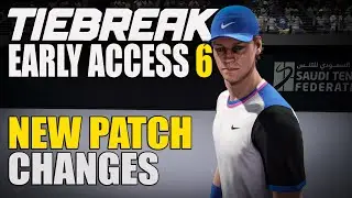Tiebreak Early Access 6 - NEW Patch Summary: What's New? What Changed?