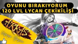 ARKAS2 | OYUN HAKKINDA UFAK BİLGİLER ve 120 LVL LYCAN ÇEKİLİŞİ