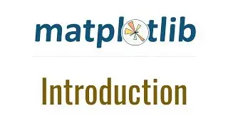 Matplotlib Tutorial 1 - Introduction and Installation