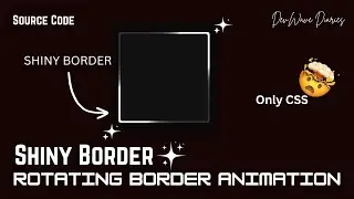 Easy Explanation Css Rotating Border Animation With Glowing Effect | 