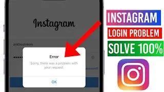 😥 instagram login there was a problem with your request | instagram login problem solve | Instagram