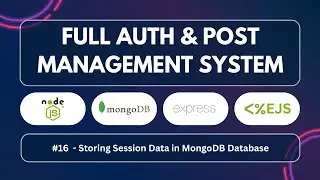 16 - Build Full Authentication And Post Management System | Node, Express, MongoDB & EJS