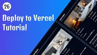 Deploy to Vercel Tutorial - 26 | Next14 FullStack Hotel Booking App