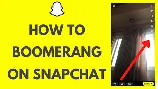 Snapchat Boomerang: How to Boomerang on Snapchat