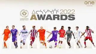 The 2022 CPL AWARDS Ceremony | WATCH on OneSoccer