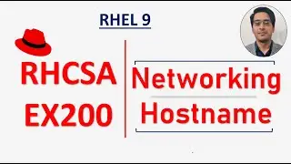 RHCSA Exam Networking Questions || Hostname || RHEL 9