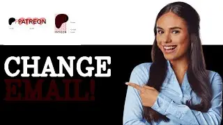 How To Change Email On Patreon (2025)