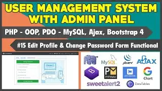 #15 User Management System With Admin Panel | Making Edit Profile & Change Password Form Functional