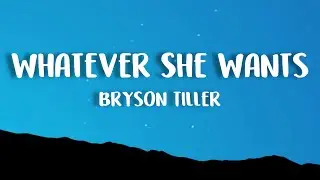 Bryson Tiller - Whatever She Wants (Lyrics)