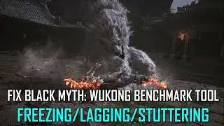 How To Fix Black Myth Wukong Benchmark Tool Freezing, Stuttering, Lagging On PC