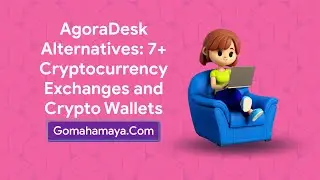 AgoraDesk Alternatives: 7+ Cryptocurrency Exchanges and Crypto Wallets