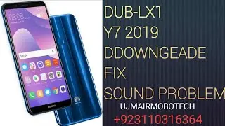 DUB-LX1 Fix Sound Problem after downgrade HUAWEI Y7 2109, DUB-LX1