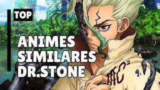 8 ANIMES SIMILARES o PARECIDOS a DR STONE