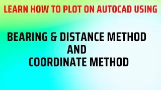 plotting using coordinate method and bearing and distance method