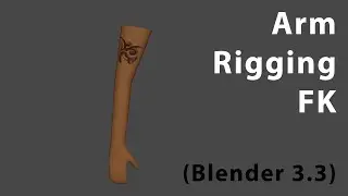 Blender 3.3, arm and hand rigging - FK setup 