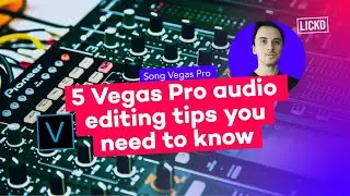 5 vegas pro audio editing tips you need to know | Lickd Tutorials