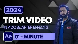 How To Trim Video in Adobe After Effects 2024 | Trim And Crop Video After Effects 2024