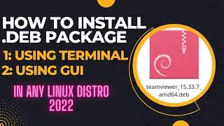 How to install .deb Package is Ubuntu/Kali Linux - Using Terminal & GUI 2022